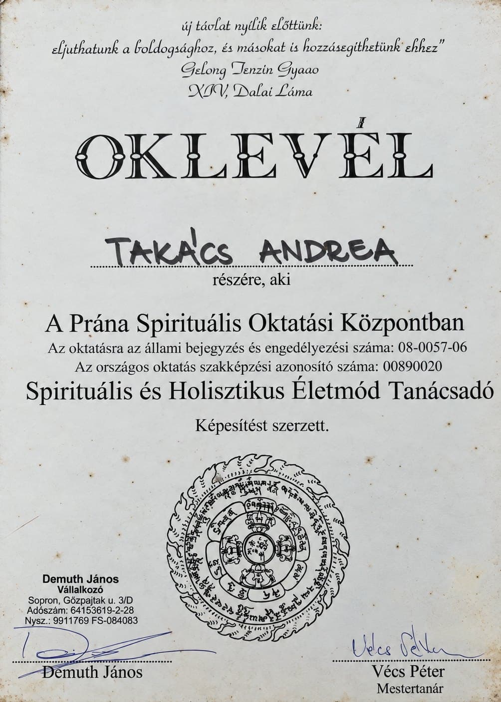 Takács Andrea oklevele: Spirituális és Holisztikus Életmód Tanácsadó képesítés, Prána Spirituális Oktatási Központ